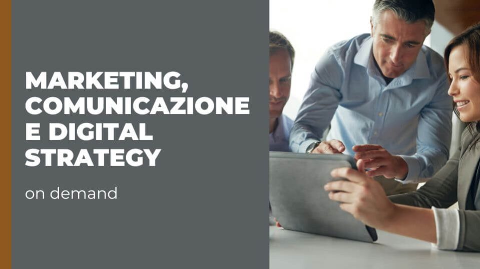 Master online Marketing, Comunicazione e Digital Strategy