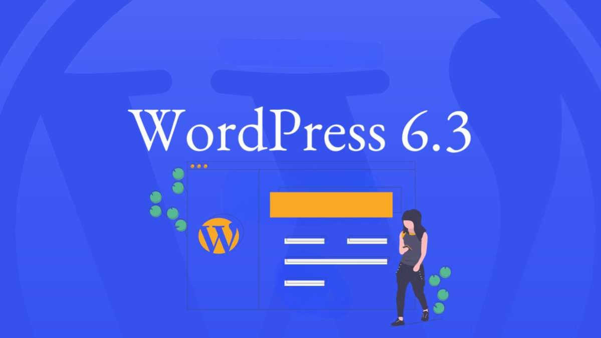wordpress - tutte le novità della versione 6.3