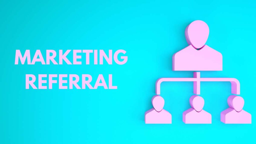 marketing referral